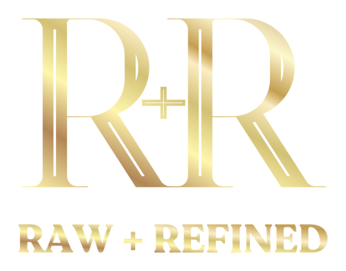 Raw + Refined