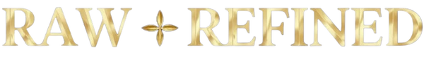 Raw + Refined
